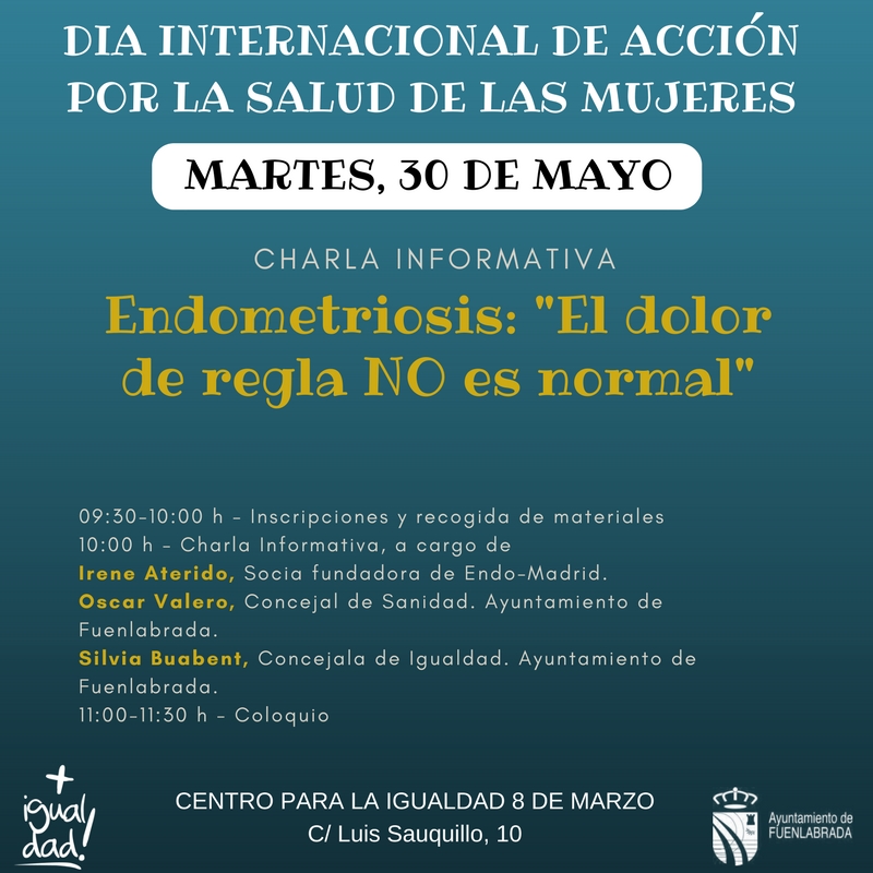 Charla Informativa Endometriosis El Dolor De La Regla No Es Normal M S Igualdad Fuenlabrada